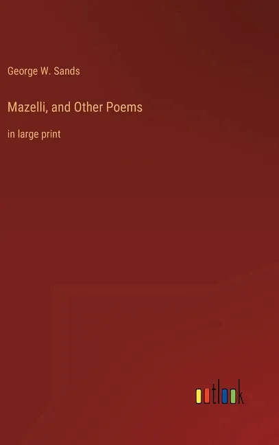 Mazelli, and Other Poems: in large print - Hardcover