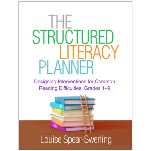 The Structured Literacy Planner: Designing Interventions for Common Reading Difficulties, Grades 1-9 - Hardcover
