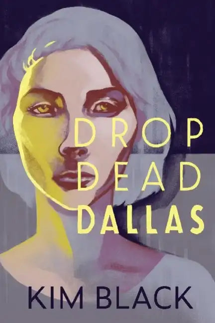 Drop Dead Dallas - Paperback