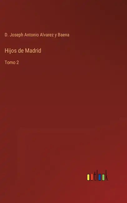 Hijos de Madrid: Tomo 2 - Hardcover