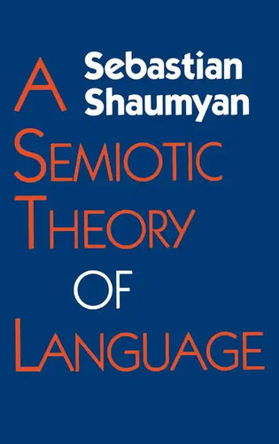 Semiotic Theory of Language - Hardcover