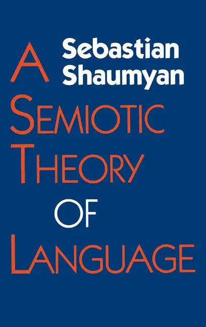 Semiotic Theory of Language - Hardcover