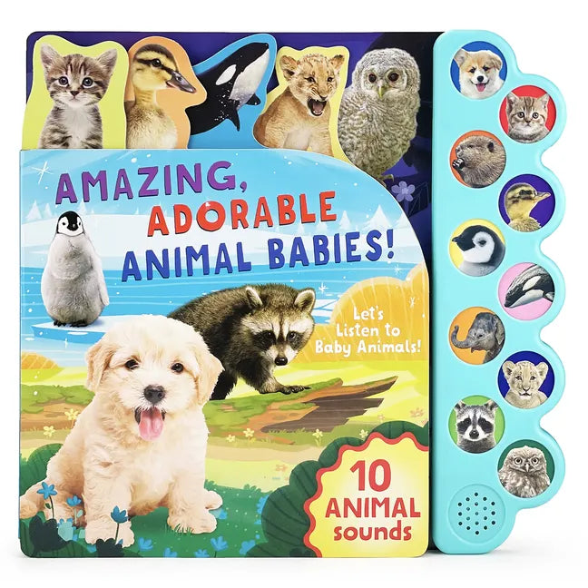 Amazing, Adorable Animal Babies! - Board Book