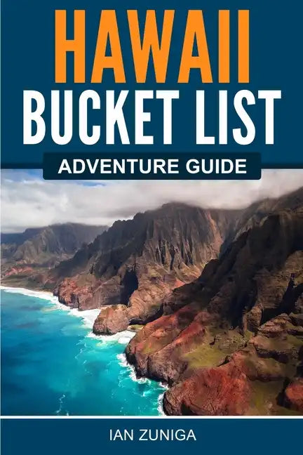 Hawaii Bucket List Adventure Guide - Paperback