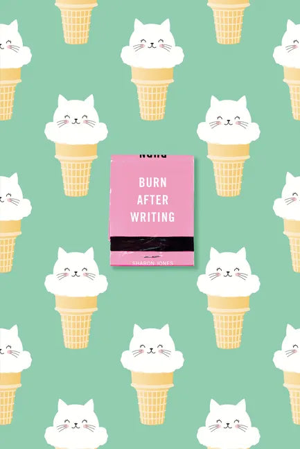 Burn After Writing (Ice Cream Cats) - Paperback