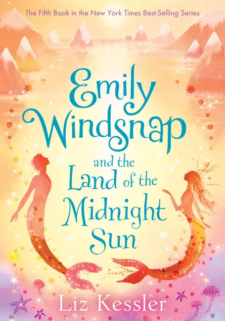 Emily Windsnap and the Land of the Midnight Sun: #5 - Library Binding