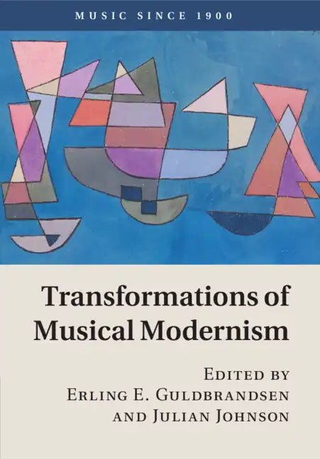 Transformations of Musical Modernism - Paperback