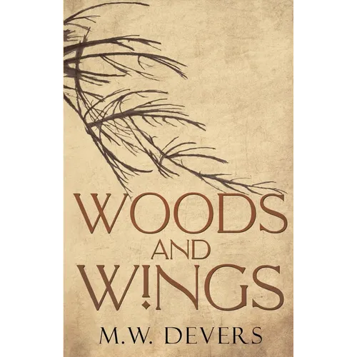 Woods and Wings - Paperback