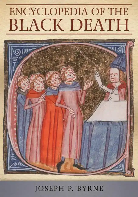 Encyclopedia of the Black Death - Hardcover