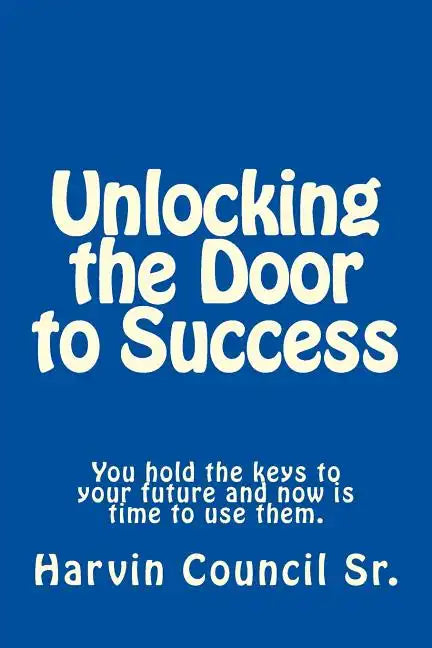 Unlocking the Door to Success - Paperback