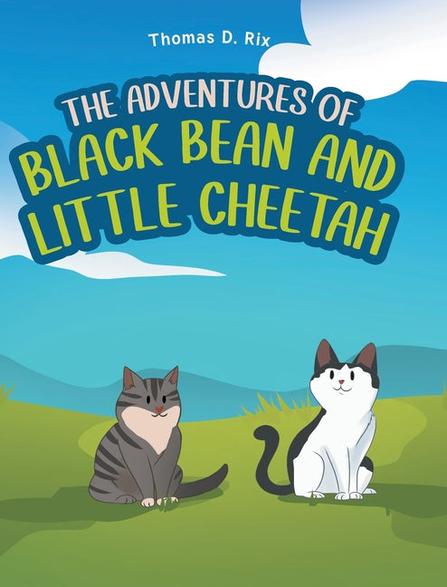 The Adventures of Black Bean and Little Cheetah - Hardcover