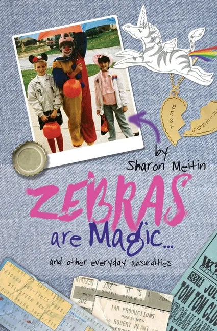 Zebras are Magic...: and other everyday absurdities - Paperback