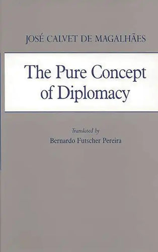 Pure Concept of Diplomacy - Hardcover