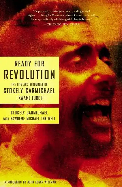 Ready for Revolution: The Life and Struggles of Stokely Carmichael (Kwame Ture) - Paperback