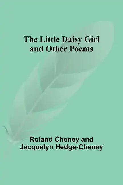 The Little Daisy Girl and Other Poems - Paperback