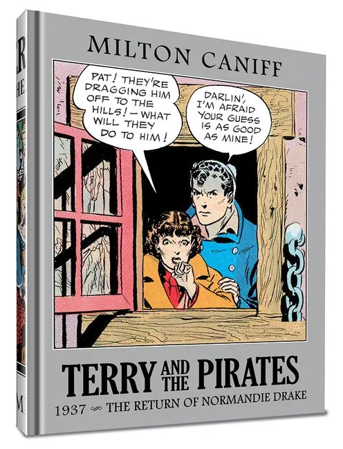 Terry and the Pirates: The Master Collection Vol. 3: 1937 - The Return of Normandie Drake - Hardcover