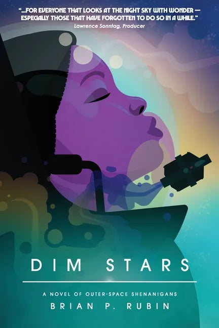 Dim Stars: A Novel of Outer-Space Shenanigans - Paperback