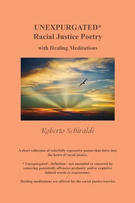 Unexpurgated: Racial Justice Poetry with Healing Meditations - Paperback