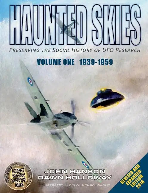 Haunted Skies -Volume 1 -1939-1959: Preserving the history of UFO research - Paperback