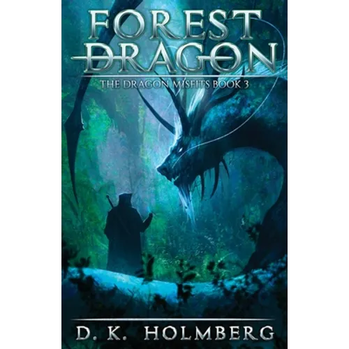 Forest Dragon: An Epic Fantasy Adventure - Paperback