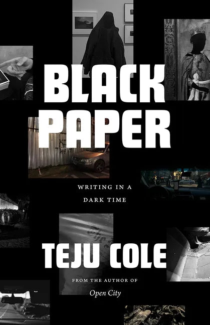 Black Paper: Writing in a Dark Time - Hardcover