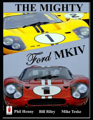 The Mighty FORD MKIV: Undefeated Two races Two Victories - Paperback