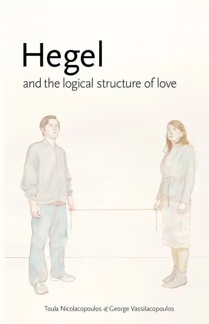 Hegel and the Logical Structure of Love - Paperback