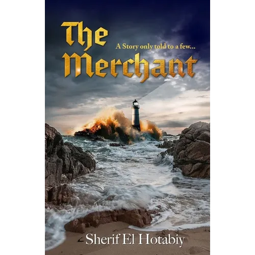 The Merchant: A Story Only Told to a Few - Paperback