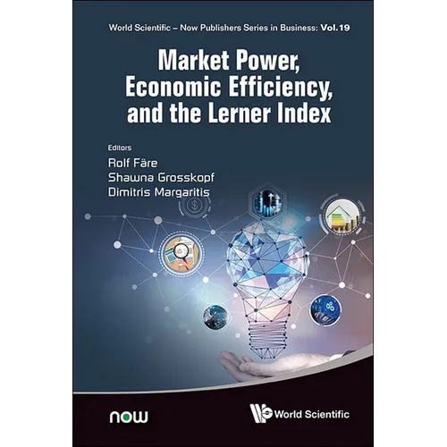 Market Power, Economic Efficiency, and the Lerner Index - Hardcover