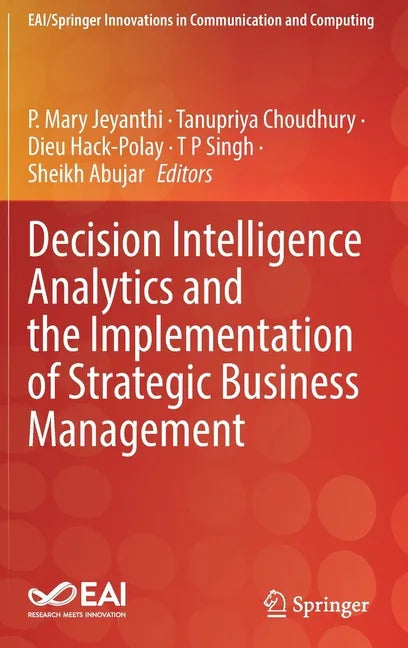 Decision Intelligence Analytics and the Implementation of Strategic Business Management - Hardcover