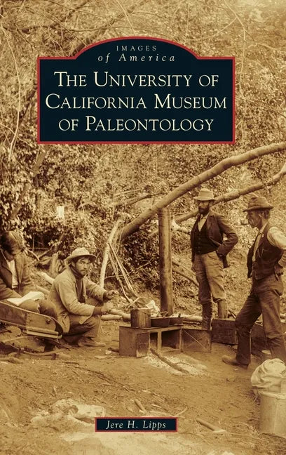 University of California Museum of Paleontology - Hardcover