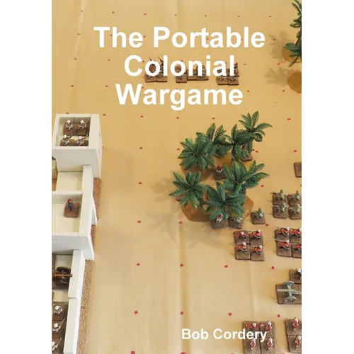 The Portable Colonial Wargame - Paperback