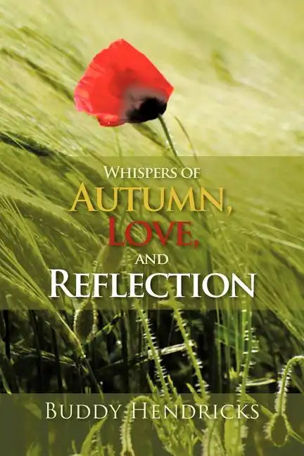 Whispers of Autumn, Love, and Reflection - Paperback