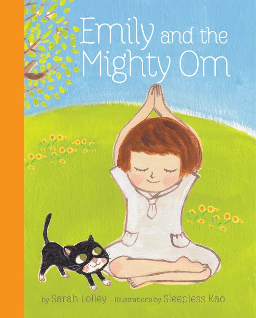 Emily and the Mighty Om - Hardcover