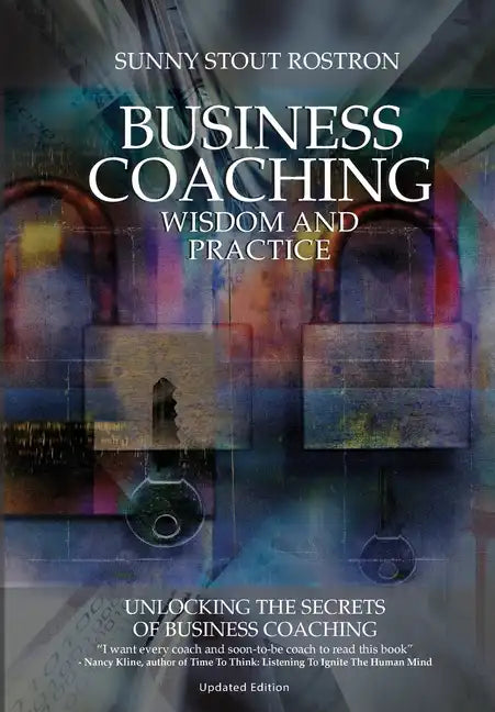 Business Coaching: Wisdom and Practice - Paperback