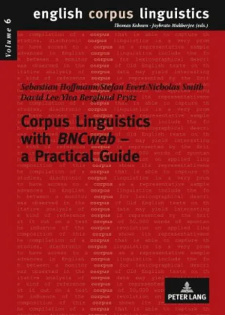 Corpus Linguistics with BNCweb - a Practical Guide - Paperback