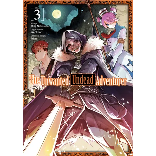 The Unwanted Undead Adventurer (Manga): Volume 3: Volume 3 - Paperback