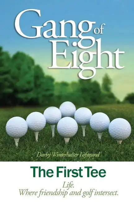 Gang of Eight: The First Tee - Paperback