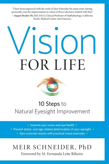 Vision for Life: Ten Steps to Natural Eyesight Improvement - Paperback
