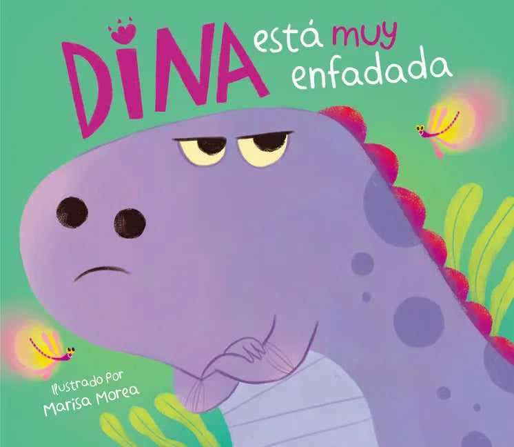 Dina Está Muy Enfadada / Dina Is Very Angry - Hardcover