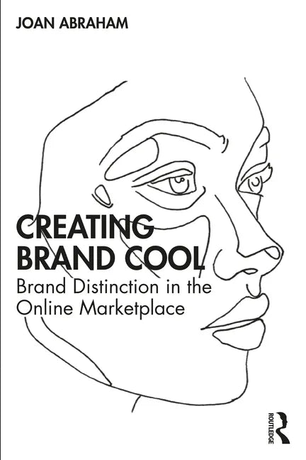Creating Brand Cool: Brand Distinction in the Online Marketplace - Paperback