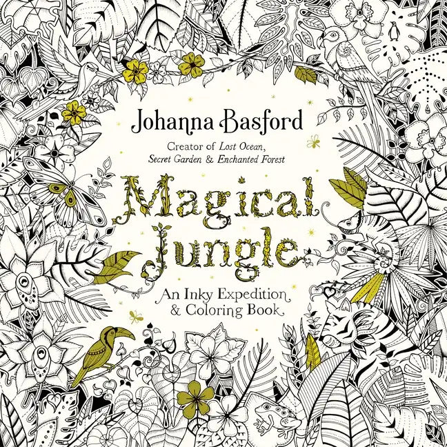 Magical Jungle: An Inky Expedition and Coloring Book for Adults - Paperback