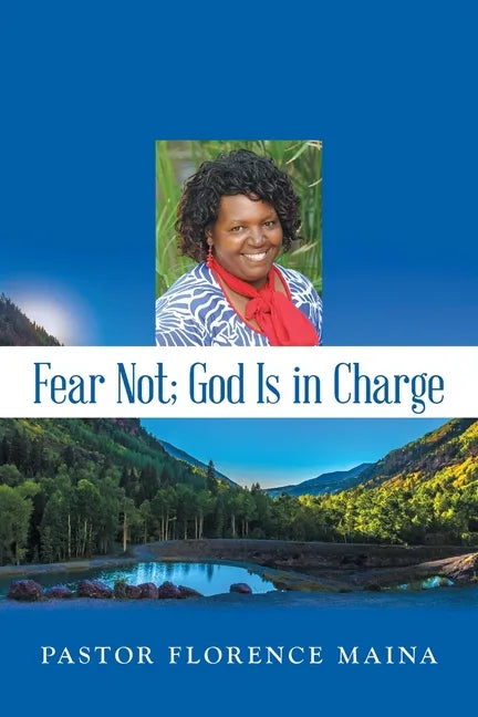 Fear Not; God Is in Charge - Paperback