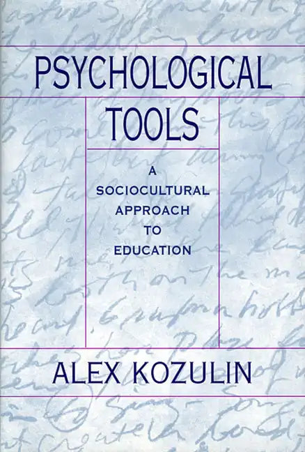 Psychological Tools: A Sociocultural Approach to Education - Paperback