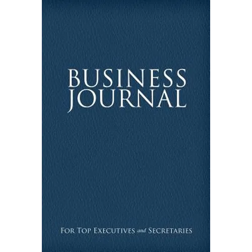 Business Journal for Executives and Secretaries - Paperback