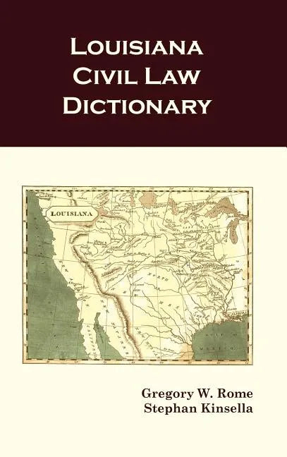 Louisiana Civil Law Dictionary - Hardcover