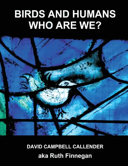 Birds and Humans: who are we? - Paperback