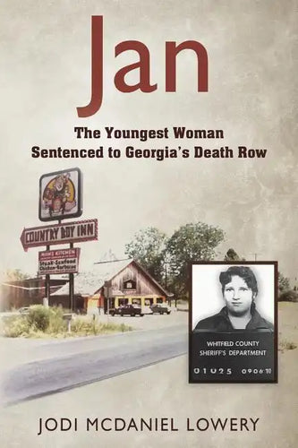 Jan: The Youngest Woman Sentenced to Georgia's Death Row - Paperback