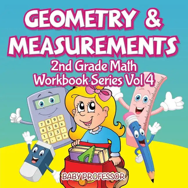 Geometry & Measurements 2nd Grade Math Workbook Series Vol 4 - Paperback