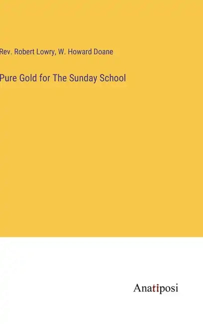 Pure Gold for The Sunday School - Hardcover
